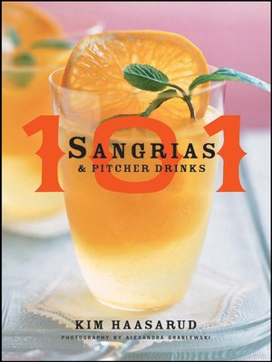 cover image of 101 Sangrias and Pitcher Drinks